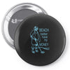 beach better have my money Pin-back button
