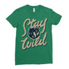 stay wild 2 Ladies Fitted T-Shirt