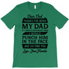 Dear Dad Thanks for Being My Dad T-Shirt