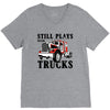 still plays with trucks family matching V-Neck Tee