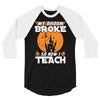 teacher 3/4 Sleeve Shirt