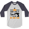 IF SON CAN'T FIX IT THAN NO ONE CAN FIX IT 3/4 Sleeve Shirt