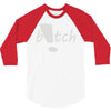b!tch 3/4 Sleeve Shirt