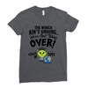 The World Aint Ending Class Of 2018 Ladies Fitted T-Shirt