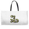 new dad number one 1 dad Weekender Totes