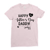 Happy First Father's Day Daddy Ladies Fitted T-Shirt