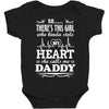 There's This Girl Who Stole My Heart She Calls Me Daddy Baby Bodysuit