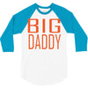 big daddy 3/4 Sleeve Shirt