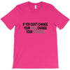 CHANGE YOUR ATTITUDE T-Shirt
