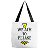 we aim to please Tote Bags