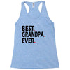 best grandpa ever Racerback Tank