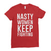 nasty women keep fighting Ladies Fitted T-Shirt
