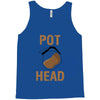 pot head Tank Top