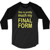 final form 3/4 Sleeve Shirt