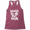 death to all Racerback Tank