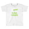 my broom broke Toddler T-shirt