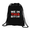 we in this bit&copy;#! Drawstring Bags