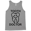 tooth doctor Tank Top
