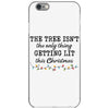 the tree isn't the only getting lit this christmas iPhone 6/6s Case