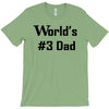 worlds number #3 dad t shirt s m l xl 2xl 3xl funny fathers day gag gi T-Shirt
