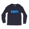 have no fear poppy is here Long Sleeve Shirts