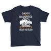 daddy and daughter  always heart to heart Youth Tee