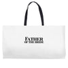 father of the bride Weekender Totes