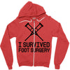 I Survived Foot Surgery Zipper Hoodie