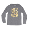 hey you guys Long Sleeve Shirts