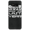 new years eve 2016 so last year Samsung Galaxy S8