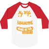 My Wife Is Super Awesome Her Husband 3/4 Sleeve Shirt