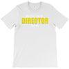 i'm the director T-Shirt
