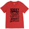 This Guy Is Taken By A Super Sexy August Girlfriend V-Neck Tee