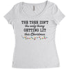 the tree isn't the only getting lit this christmas Women's Triblend Scoop T-shirt