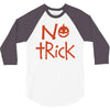 no trick pumpkin halloween 3/4 Sleeve Shirt