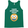 i hate everyone today Tank Top