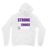 we don't know how strong we are until being strong is the only choice Unisex Hoodie