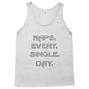 naps every day girls Tank Top