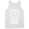 Never Underestimate Old Man Who Was Born June Tank Top