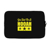 you had me at hooah Laptop sleeve