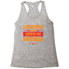 Legends Are Born In November Racerback Tank