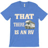 that there is an rv funny tee T-Shirt