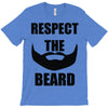 respect the beard T-Shirt
