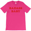 badass baby T-Shirt