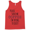 quitting coffee Tank Top