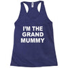 grand mummy Racerback Tank