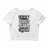 This Girl Is Taken By A Super Sexy January Boyfriend Crop Top