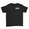 Normal People Scare Me Youth Tee