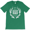 best buckin dad ever T-Shirt