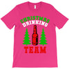 christmas drinking team T-Shirt